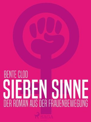 cover image of Sieben Sinne. Der Roman aus der Frauenbewegung